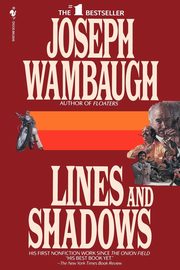 Lines and Shadows, Wambaugh Joseph