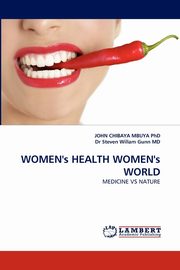 Women's Health Women's World, Chibaya Mbuya Phd John