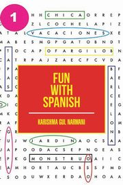 Fun with Spanish, Narwani Karishma Gul