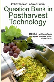 Question Bank in Postharvest Technology, Guleria SPS