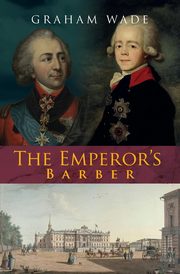 The Emperor's Barber, Wade Graham