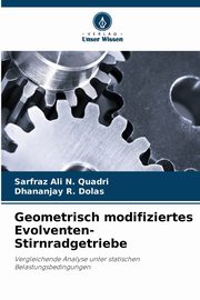 Geometrisch modifiziertes Evolventen-Stirnradgetriebe, Quadri Sarfraz Ali N.