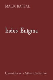 Indus Enigma, RAFEAL MACK