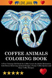 Coffee Animals Coloring Book, Adult Coloring Books, 