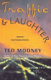 Traffic & Laughter, Mooney Ted