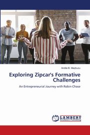 Exploring Zipcar's Formative Challenges, Maqhuzu Andile B.