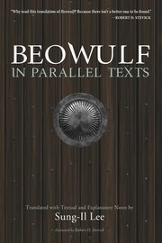 Beowulf in Parallel Texts, Lee Sung-Il