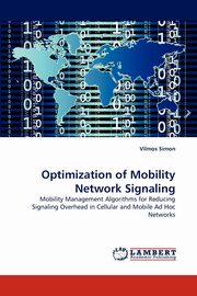 Optimization of Mobility Network Signaling, Simon Vilmos