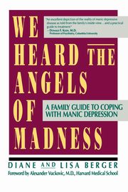 We Heard the Angels of Madness, Berger