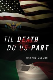 Til Death Do Us Part, Osborn Richard