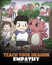 Teach Your Dragon Empathy, Herman Steve