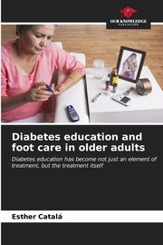 Diabetes education and foot care in older adults, Catal Esther