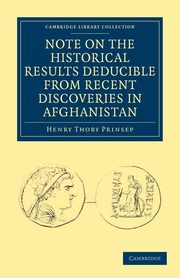 Note on the Historical Results Deducible From Recent Discoveries in             Afghanistan, Prinsep Henry Thoby