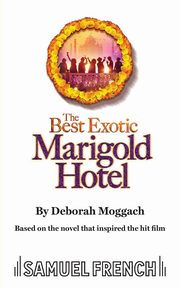 ksiazka tytu: The Best Exotic Marigold Hotel autor: Moggach Deborah