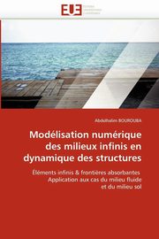 Modlisation numrique des milieux infinis en dynamique des structures, BOUROUBA-A