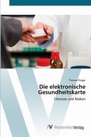 Die elektronische Gesundheitskarte, Flgge Thomas