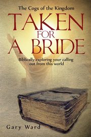 ksiazka tytu: Taken For A Bride autor: Ward Gary