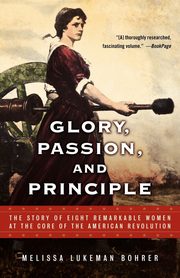 Glory, Passion, and Principle, Bohrer Melissa Lukeman