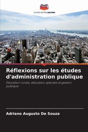 Rflexions sur les tudes d'administration publique, De Souza Adriano Augusto