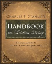 ksiazka tytu: Charles Stanley's Handbook for Christian Living autor: Stanley Charles F.