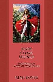 ksiazka tytu: Mask Cloak Silence autor: Boyer Rmi