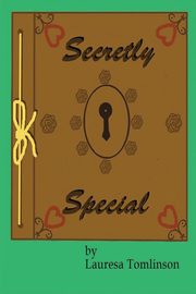 ksiazka tytu: Secretly Special autor: Tomlinson Lauresa A.