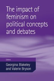 The impact of feminism on political concepts and debates, 