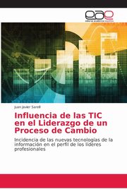 Influencia de las TIC en el Liderazgo de un Proceso de Cambio, Sarell Juan Javier