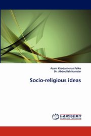 Socio-religious ideas, Khodashenas Pelko Azam