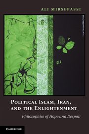 ksiazka tytu: Political Islam, Iran, and the Enlightenment autor: Mirsepassi Ali