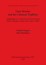 Gem Mounts and the Classical Tradition, Wagner Claudia
