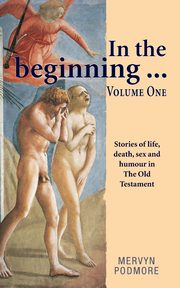 ksiazka tytu: In the beginning . . . autor: Podmore Mervyn