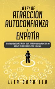 La Ley de Atraccin, Autoconfianza & Empata, GORDILLO LITA