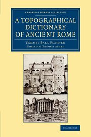 ksiazka tytu: A Topographical Dictionary of Ancient Rome autor: Platner Samuel Ball