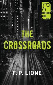 The Crossroads, Lione F.P.