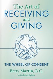 The Art of Receiving and Giving, Martin Betty