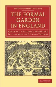 The Formal Garden in England, Blomfield Reginald Theodore
