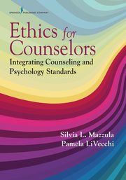 ksiazka tytu: Ethics for Counselors autor: Mazzula Silvia L