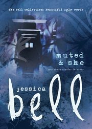 ksiazka tytu: Muted and She autor: Bell Jessica