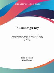 The Messenger Boy, James T. Tanner