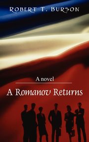 ksiazka tytu: A Romanov Returns autor: Burson Robert T