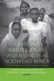 ksiazka tytu: Changing Identifications and Alliances in North-East Africa autor: 