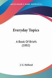 Everyday Topics, Holland J. G.