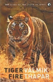 Tiger Fire, Thapar Valmik
