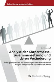 Analyse der Krpermassezusammensetzung und deren Vernderung, Siedentopf Jan