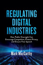 Regulating Digital Industries, MacCarthy Mark