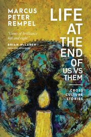ksiazka tytu: Life at the End of Us Versus Them autor: Rempel Marcus Peter