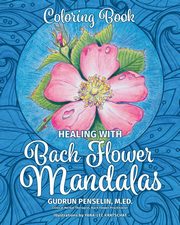 Healing with Bach Flower Mandalas, Penselin Gudrun