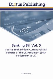 Banking Bill Vol. 5, 
