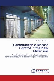 Communicable Disease Control in the New Millenium, Bensimon Ccile M.